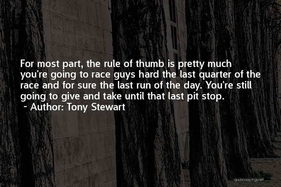 Tony Stewart Quotes 2134506