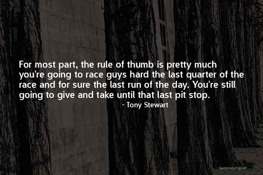 Tony Stewart Quotes 2134506