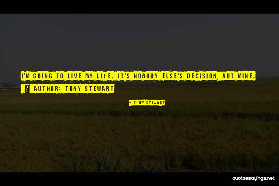 Tony Stewart Quotes 814299 Tony Stewart Quotes 814299