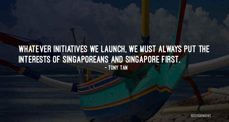 Tony Tan Quotes 2186732 Tony Tan Quotes 2186732