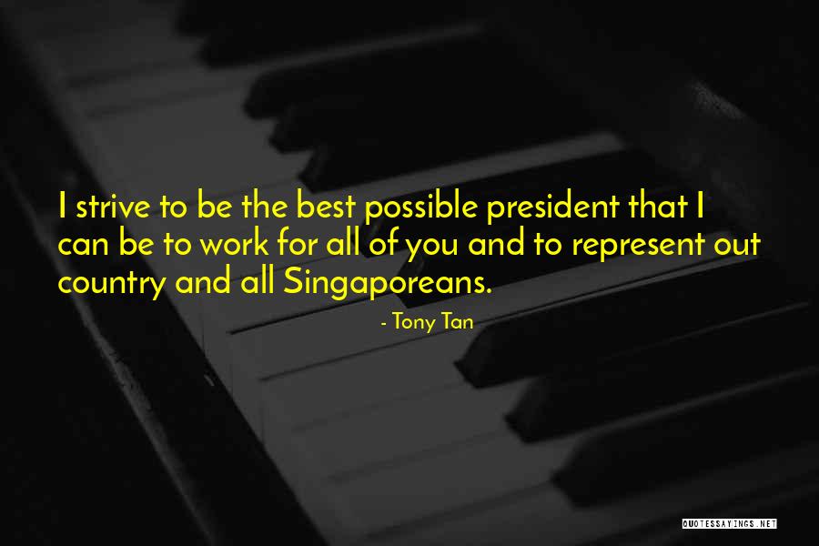 Tony Tan Quotes 421853 Tony Tan Quotes 421853