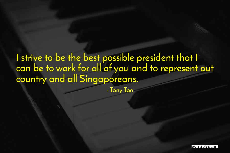 Tony Tan Quotes 421853