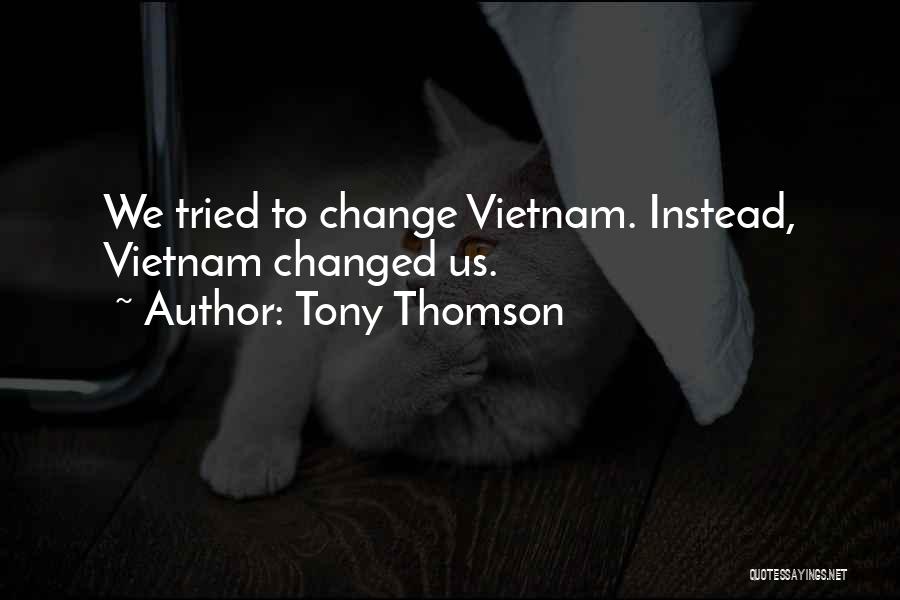 Tony Thomson Quotes 883054