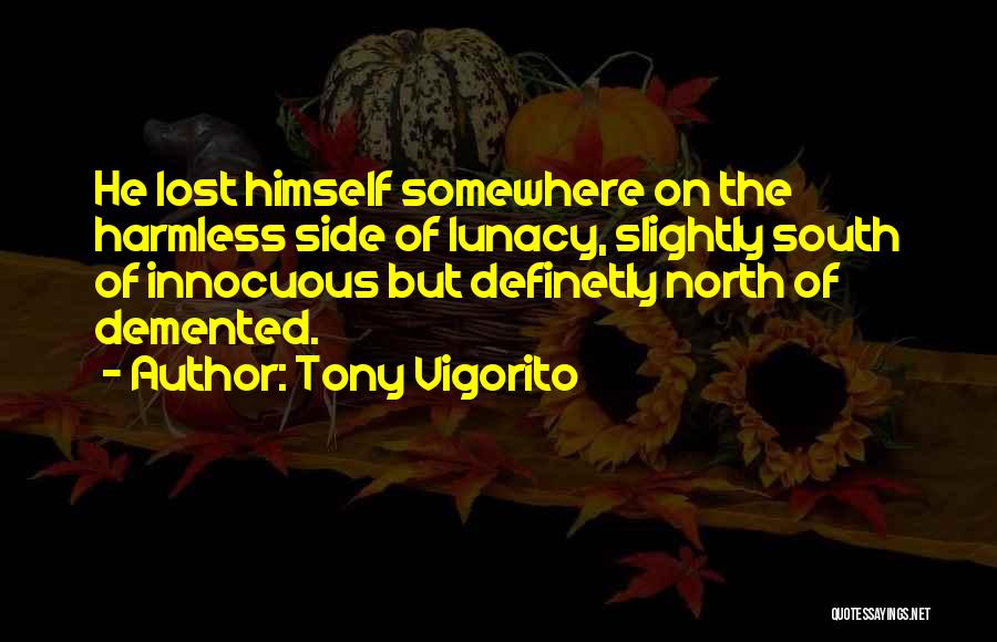 Tony Vigorito Quotes 1561337