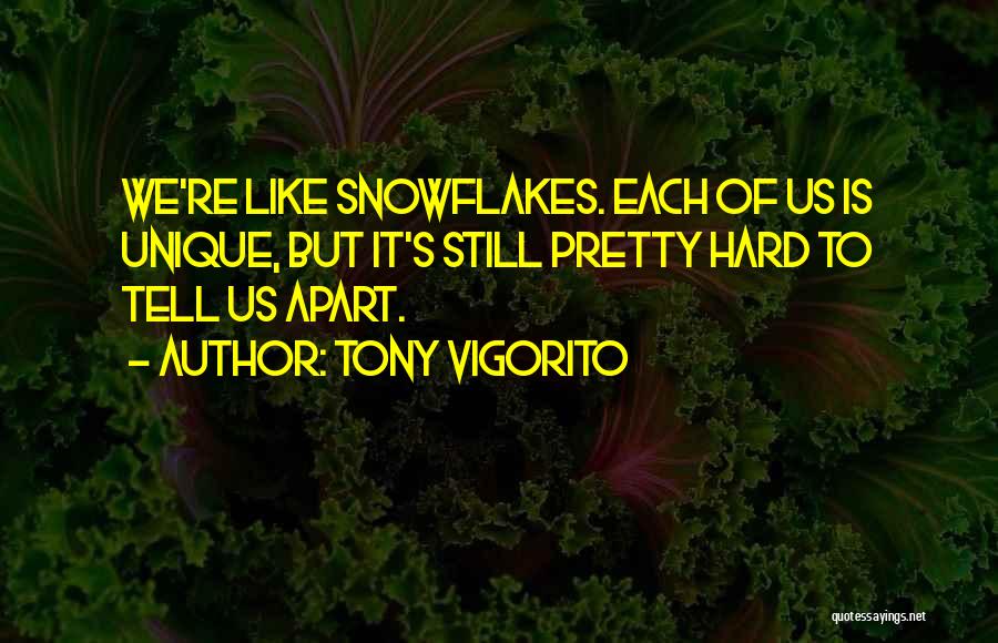 Tony Vigorito Quotes 188109