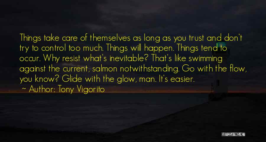 Tony Vigorito Quotes 313509