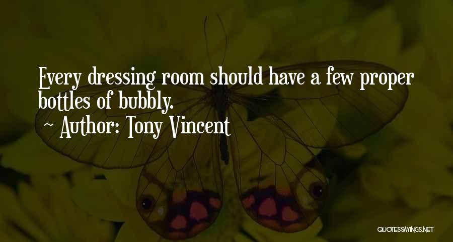 Tony Vincent Quotes 1935423