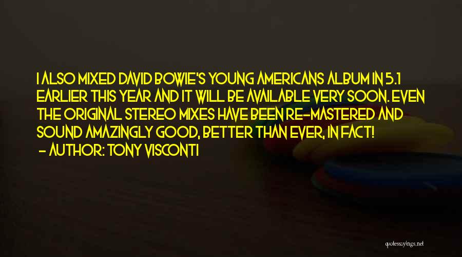 Tony Visconti Quotes 971215