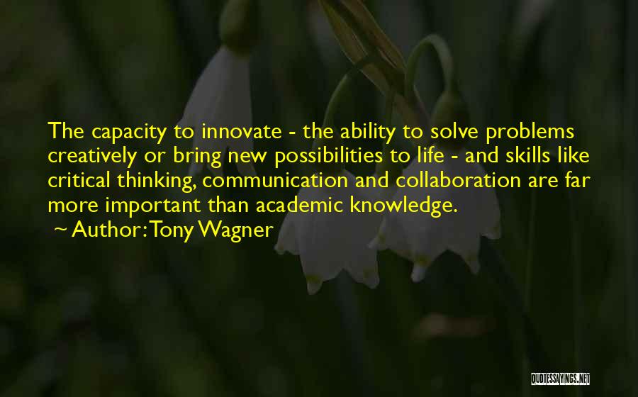 Tony Wagner Quotes 1013741