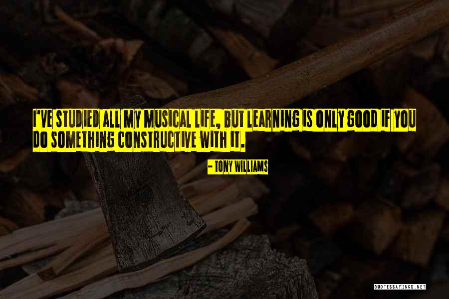 Tony Williams Quotes 2018435 Tony Williams Quotes 2018435