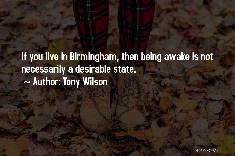 Tony Wilson Quotes 1160007
