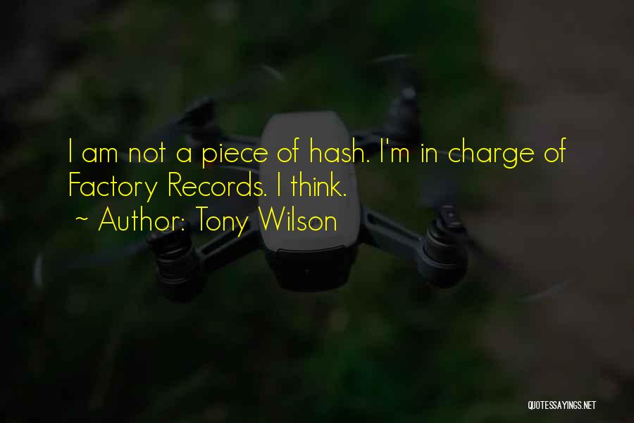 Tony Wilson Quotes 313074