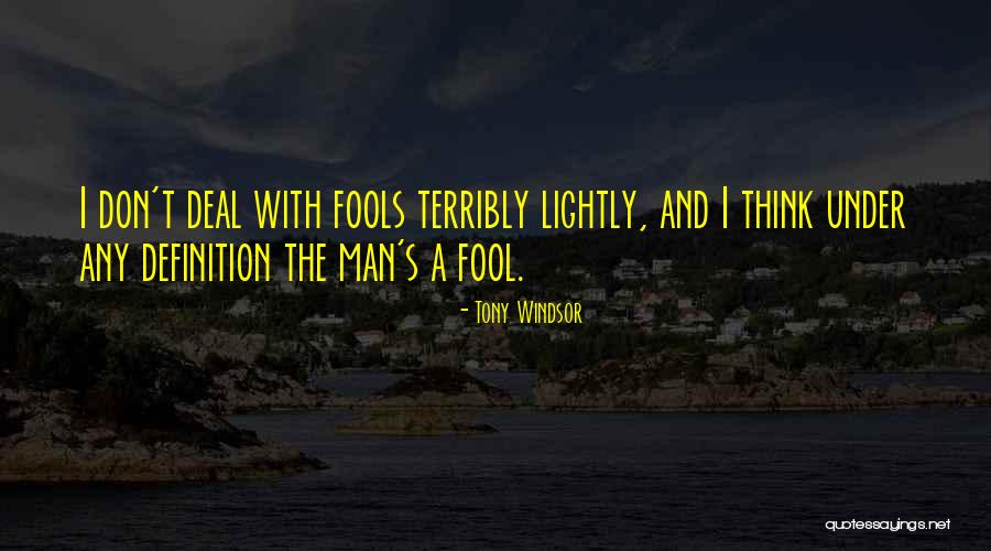Tony Windsor Quotes 1746491 Tony Windsor Quotes 1746491