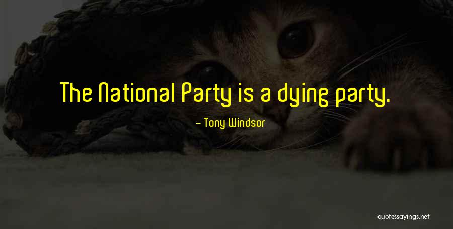 Tony Windsor Quotes 821173