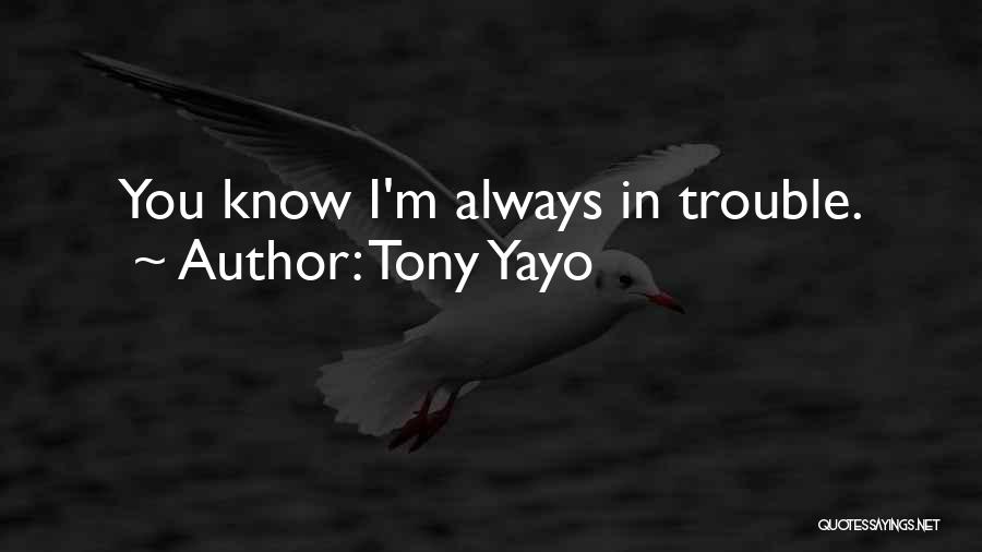 Tony Yayo Quotes 1371868