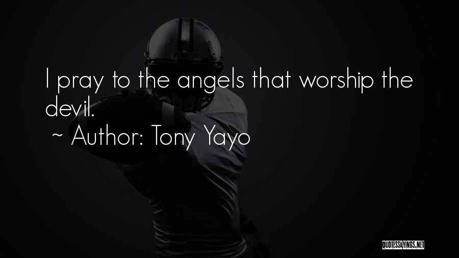 Tony Yayo Quotes 762796