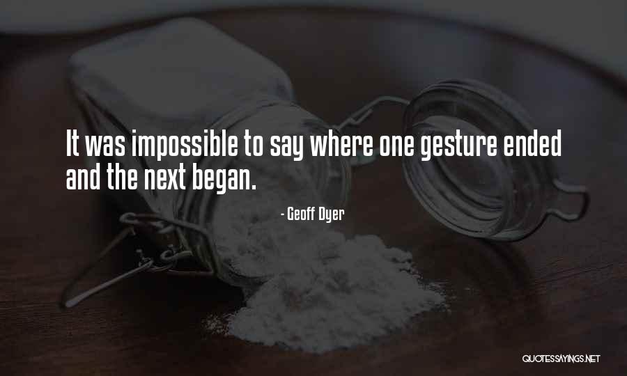 Tony Zinni Quotes By Geoff Dyer