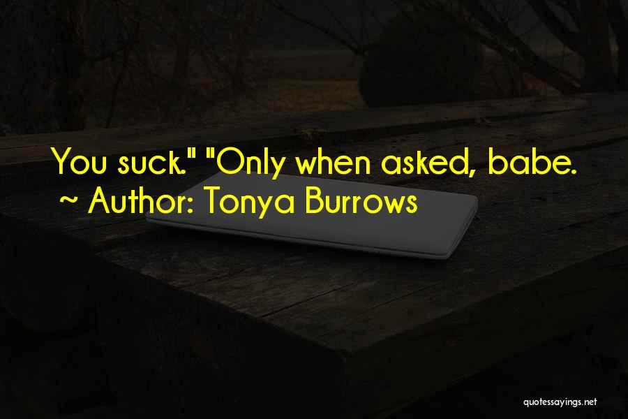 Tonya Burrows Quotes 1020863