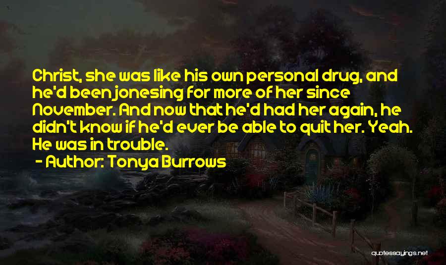 Tonya Burrows Quotes 402411