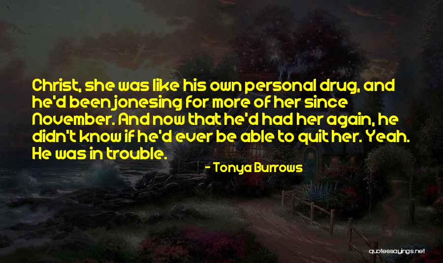 Tonya Burrows Quotes 402411