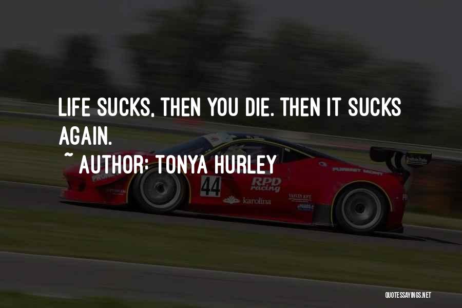 Tonya Hurley Quotes 1058501