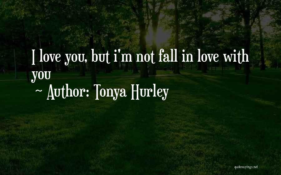 Tonya Hurley Quotes 1367087