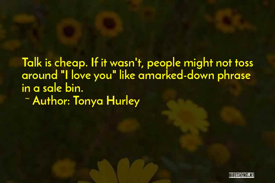 Tonya Hurley Quotes 1446338