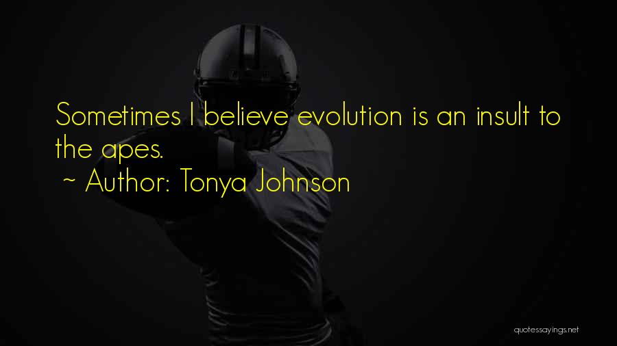 Tonya Johnson Quotes 1836347
