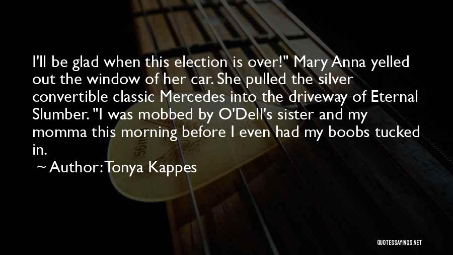 Tonya Kappes Quotes 2040611