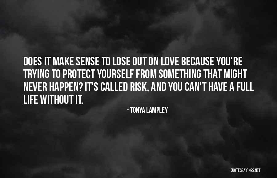 Tonya Lampley Quotes 1411145