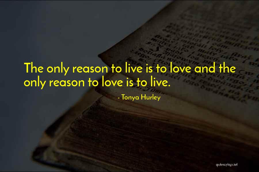 Tonya Quotes By Tonya Hurley Tonya Quotes By Tonya Hurley