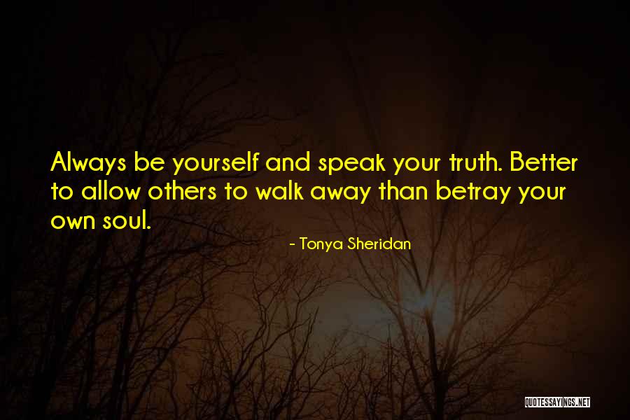 Tonya Quotes By Tonya Sheridan Tonya Quotes By Tonya Sheridan