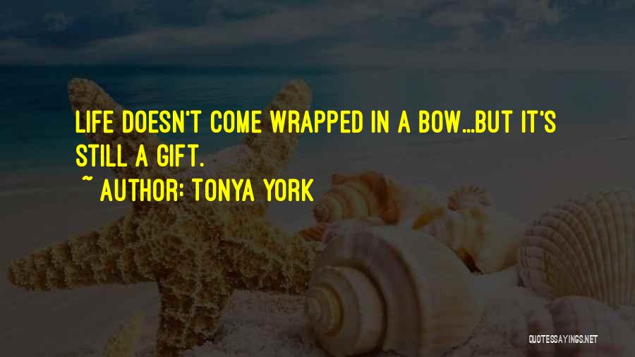 Tonya York Quotes 1776220