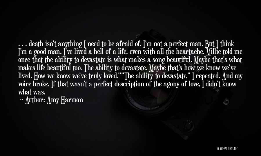 Too Afraid To Love Quotes By Amy Harmon