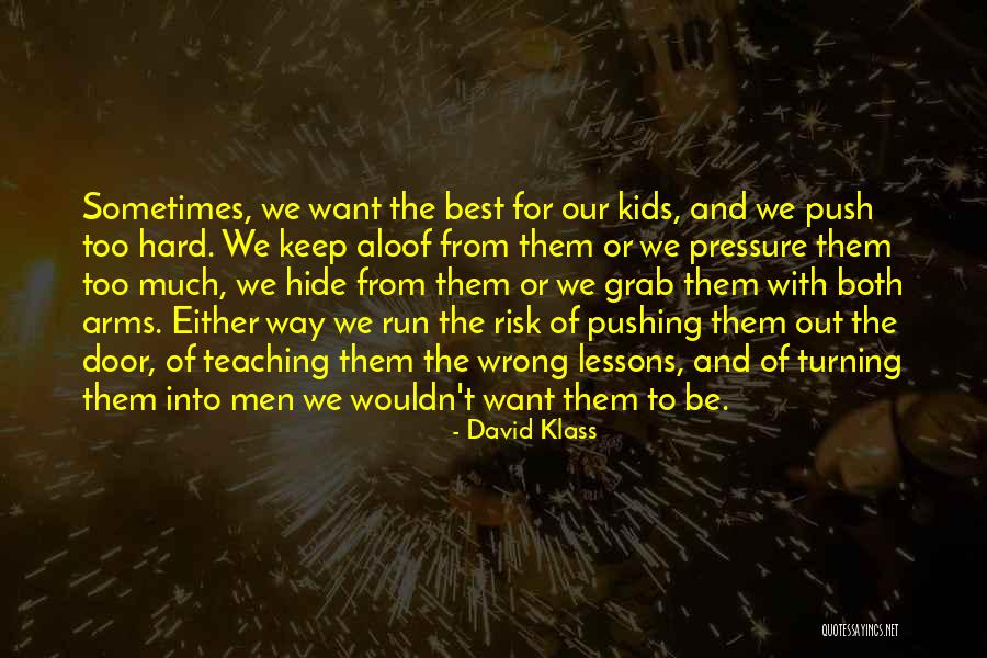 Too Aloof Quotes By David Klass Too Aloof Quotes By David Klass