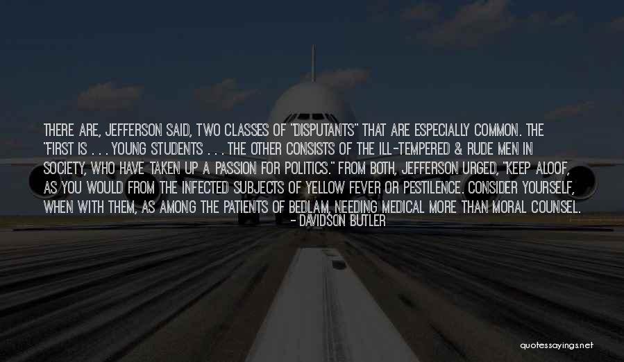 Too Aloof Quotes By Davidson Butler Too Aloof Quotes By Davidson Butler