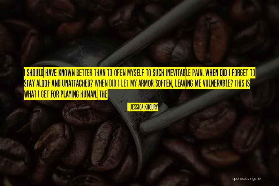 Too Aloof Quotes By Jessica Khoury Too Aloof Quotes By Jessica Khoury