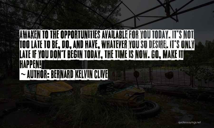 Too Available Quotes By Bernard Kelvin Clive