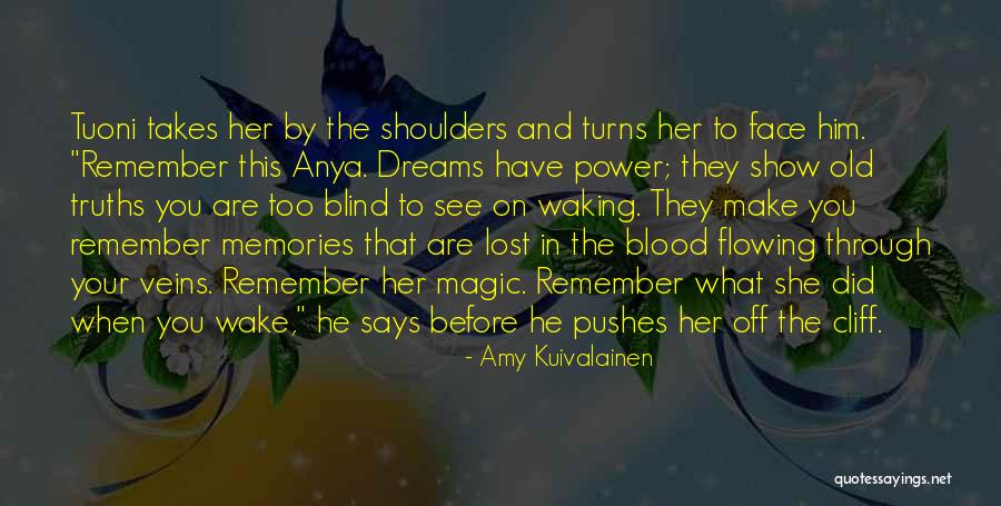 Too Blind To See Quotes By Amy Kuivalainen Too Blind To See Quotes By Amy Kuivalainen