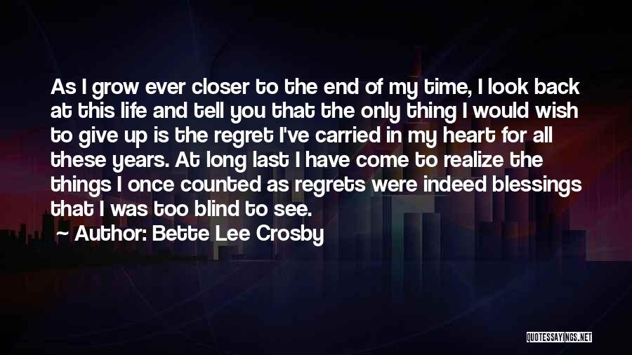 Too Blind To See Quotes By Bette Lee Crosby