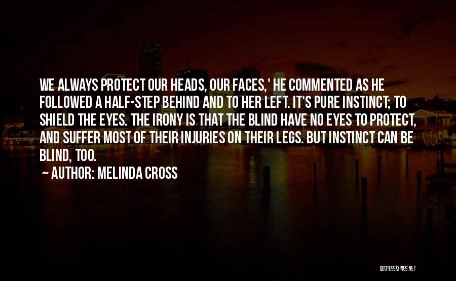 Too Blind To See Quotes By Melinda Cross