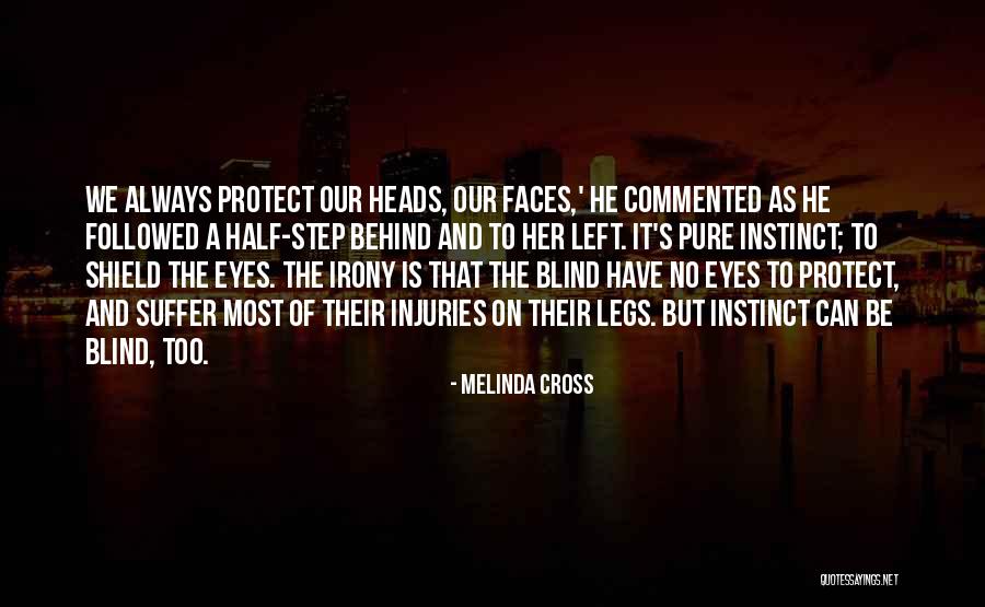 Too Blind To See Quotes By Melinda Cross