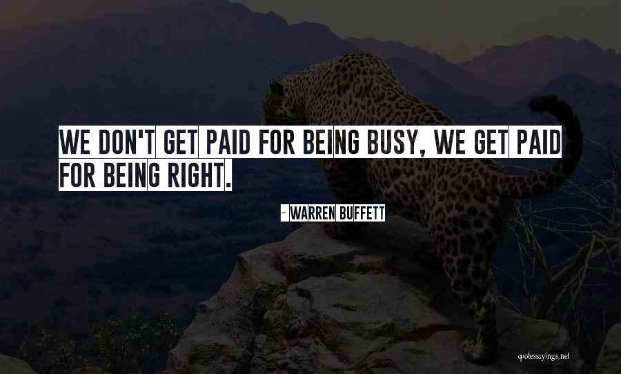 Too Busy Doing Me Quotes By Warren Buffett