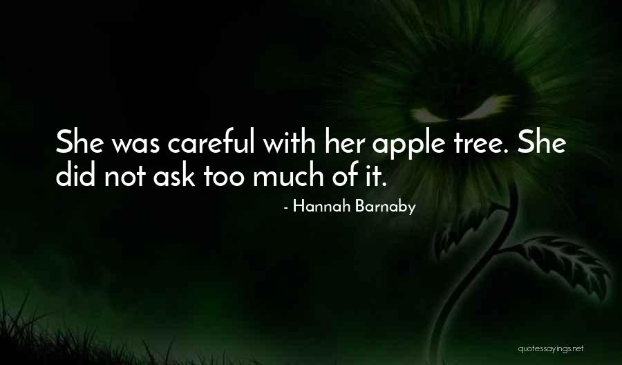 Too Careful Quotes By Hannah Barnaby