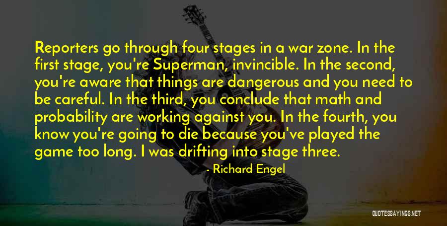 Too Careful Quotes By Richard Engel