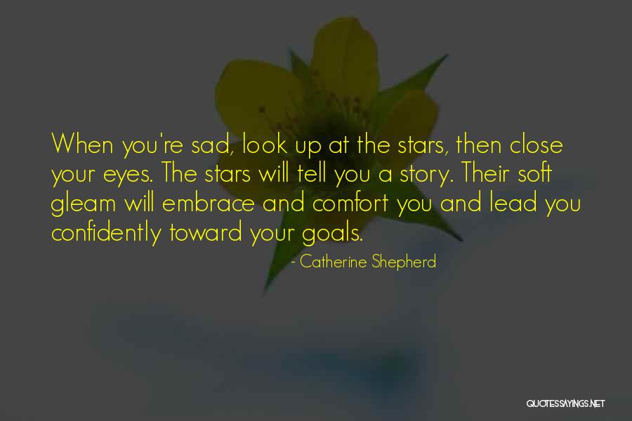 Too Close For Comfort Quotes By Catherine Shepherd Too Close For Comfort Quotes By Catherine Shepherd