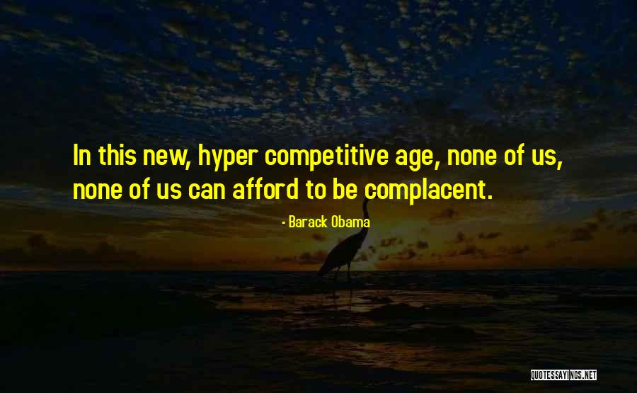 Too Complacent Quotes By Barack Obama Too Complacent Quotes By Barack Obama