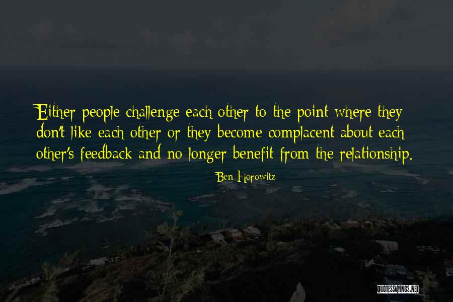 Too Complacent Quotes By Ben Horowitz Too Complacent Quotes By Ben Horowitz