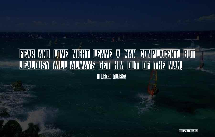 Too Complacent Quotes By Brock Clarke Too Complacent Quotes By Brock Clarke