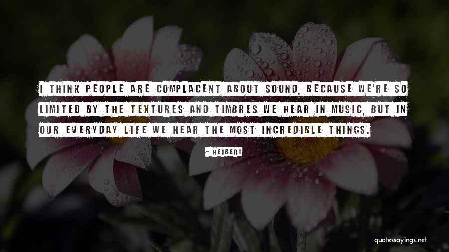 Too Complacent Quotes By Herbert Too Complacent Quotes By Herbert